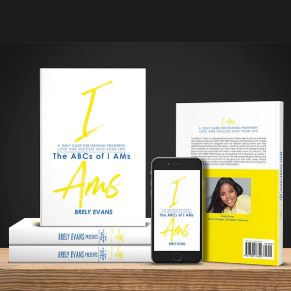 Brely Evans presents The ABCs of I AMs